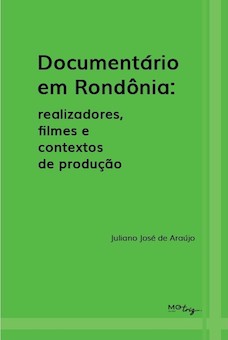 Capa livro-Documentario em Rondonia-Juliano Araujo-site